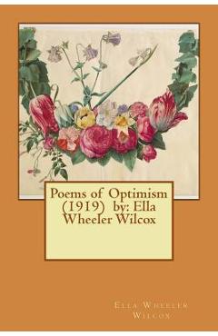 Coperta cărții 'Poems of Optimism (1919) by: Ella Wheeler Wilcox - Ella Wheeler Wilcox'