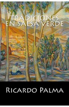 Coperta cărții 'Tradiciones en Salsa Verde - Ricardo Palma'