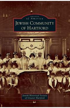 Coperta cărții 'Jewish Community of Hartford - Jewish Historical Society Of Greater Har'