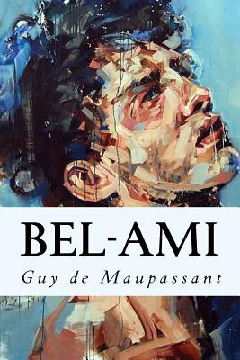 Bel-Ami - Guy De Maupassant