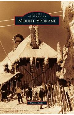 Coperta cărții 'Mount Spokane - Duane Becker'