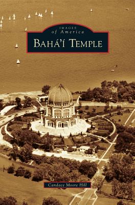 Baha'i Temple - Candace Moore Hill
