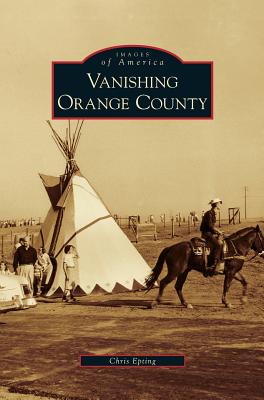 Vanishing Orange County - Chris Epting