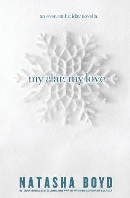 My Star, My Love: (An Eversea Holiday Novella) - Natasha Boyd