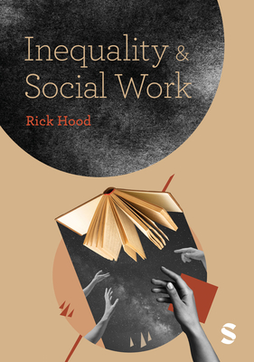 Coperta cărții 'Inequality and Social Work - Rick Hood'