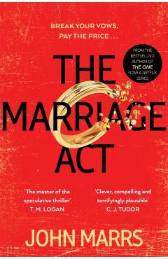 Coperta cărții 'Marriage Act, The: The Unmissable Speculative Thriller from the Author O - John Marrs'