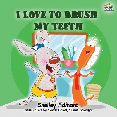 I Love to Brush My Teeth: Children's Bedtime Story - Shelley Admont