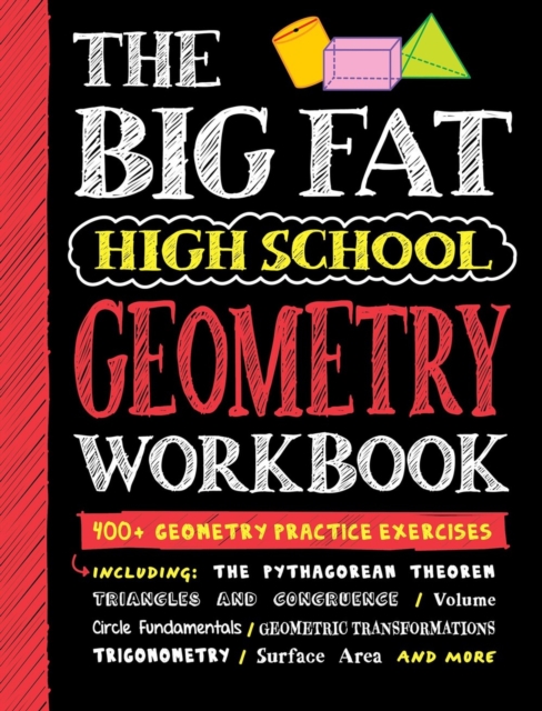 Big Fat High School Geometry Workbook: 400+ Geometry Practice Exercises - Workman Publishing