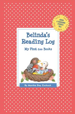 Belinda's Reading Log: My First 200 Books (GATST) - Martha Day Zschock
