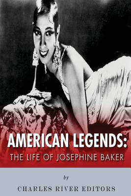 American Legends: The Life of Josephine Baker - Charles River