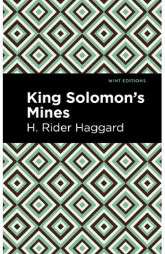 Coperta cărții 'King Solomon's Mines - H. Rider Haggard'