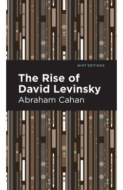 Coperta cărții 'The Rise of David Levinsky - Abraham Cahan'