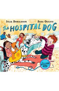 The Hospital Dog - Julia Donaldson