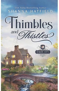 Coperta cărții 'Thimbles and Thistles: A Sweet Historical Western Romance - Shanna Hatfield'