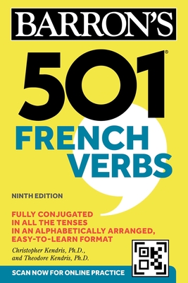 501 French Verbs, Ninth Edition - Christopher Kendris