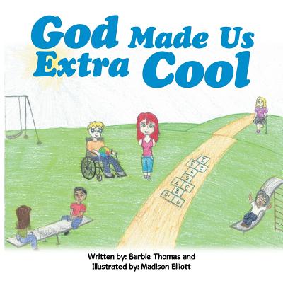 God Made Us Extra Cool - Barbie Thomas