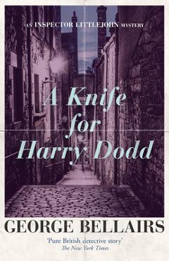 Coperta cărții 'A Knife for Harry Dodd - George Bellairs'