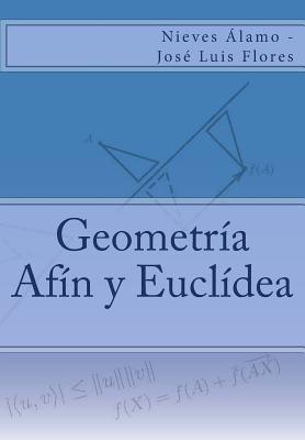 Coperta cărții 'Geometría Afín y Euclídea - Jose Luis Flores'