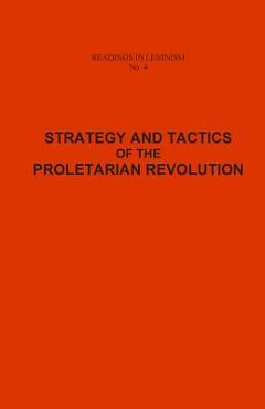 Strategy and Tactics of the Proletarian Revolution - V. Bystryansky