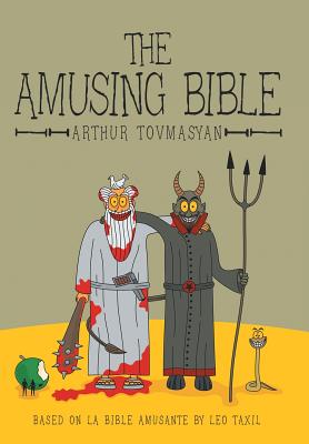 Coperta cărții 'The Amusing Bible - Arthur Tovmasyan'