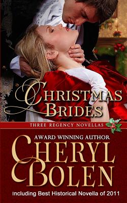 Christmas Brides: Three Regency Novellas - Cheryl Bolen