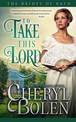 To Take This Lord - Cheryl Bolen