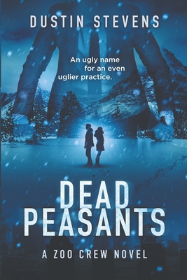 Dead Peasants - Dustin Stevens