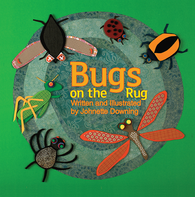 Bugs on the Rug - Johnette Downing