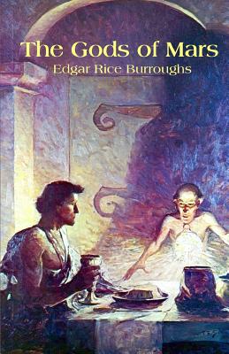 The Gods of Mars - Edgar Rice Burroughs