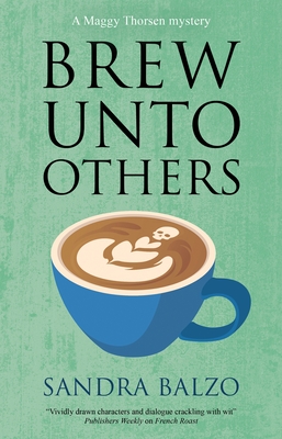 Brew Unto Others - Sandra Balzo