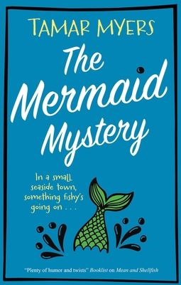 The Mermaid Mystery - Tamar Myers