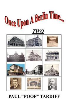 Coperta cărții 'Once Upon A Berlin Time...: Two - Paul Tardiff'