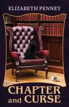 Coperta cărții 'Chapter and Curse - Elizabeth Penney'