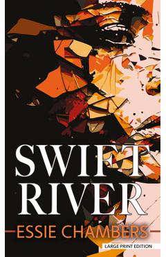 Poza produsului Swift River - Essie Chambers