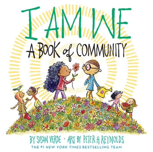 I Am We: A Book of Community (a Picture Book) - Susan Verde