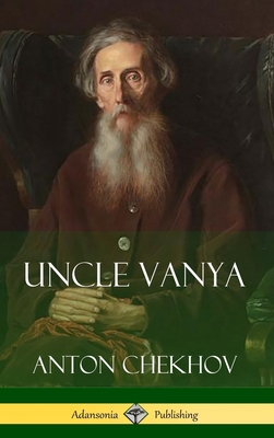 Uncle Vanya (Hardcover) - Anton Chekhov