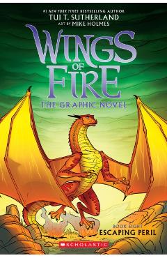 Escaping Peril: A Graphic Novel (Wings of Fire Graphic Novel #8) - Tui T. Sutherland