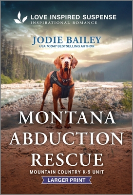 Montana Abduction Rescue - Jodie Bailey