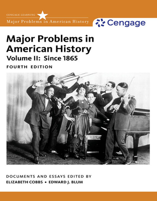 Major Problems in American History, Volume II - Elizabeth Cobbs