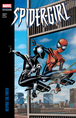 Spider-Girl Modern Era Epic Collection: Keeping the Faith - Tom Defalco