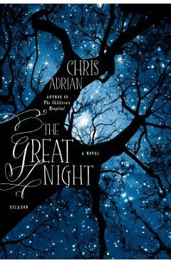 Coperta cărții 'Great Night - Chris Adrian'