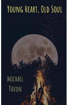Poza produsului Young Heart, Old Soul: Poetry and Prose (edition 2) - Michael Tavon