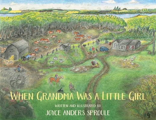When Grandma Was a Little Girl - Joyce Anders Sproule