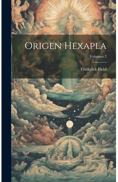Coperta cărții 'Origen Hexapla; Volumen 2 - Frederick Field'