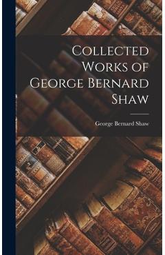 Coperta cărții 'Collected Works of George Bernard Shaw - George Bernard Shaw'