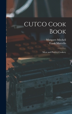 CUTCO Cook Book: Meat and Poultry Cookery - Margaret Mitchell