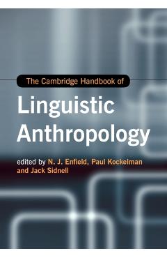 Poza produsului The Cambridge Handbook of Linguistic Anthropology - N. J. Enfield