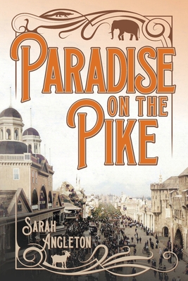 Paradise on the Pike - Sarah Angleton