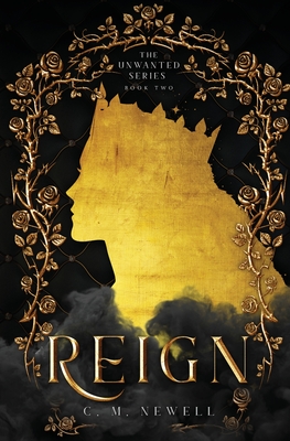 Reign - C. M. Newell