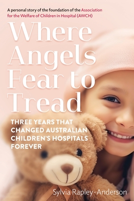 Where Angels Fear To Tread - Sylvia Rapley-anderson